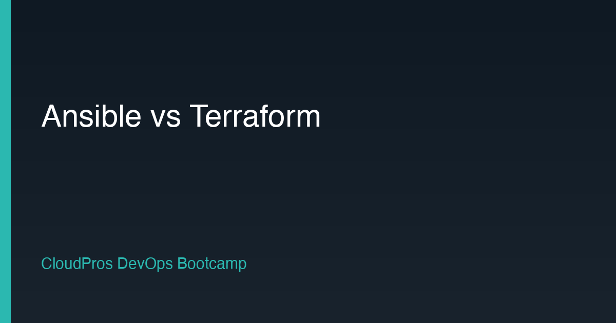 Ansible vs Terraform: When to Use Which