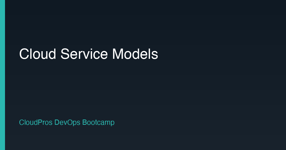 Cloud Service Models Explained: IaaS, PaaS, SaaS
