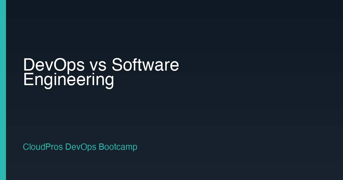 DevOps vs Software Engineering: Key Differences Explained