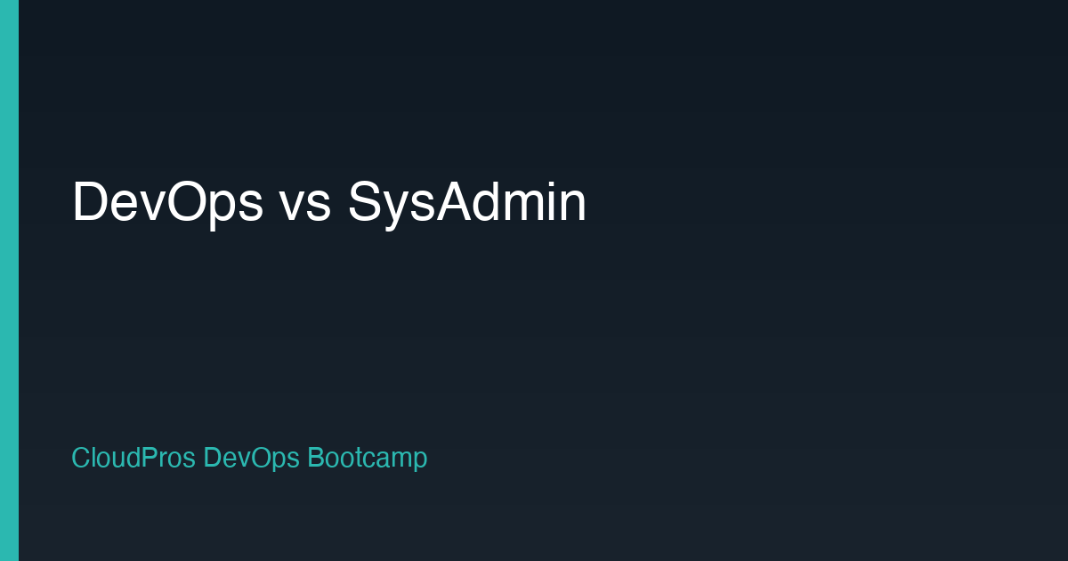 DevOps vs SysAdmin: What's the Difference?