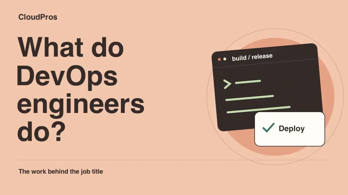 What Does a DevOps Engineer Do? Tasks & Skills