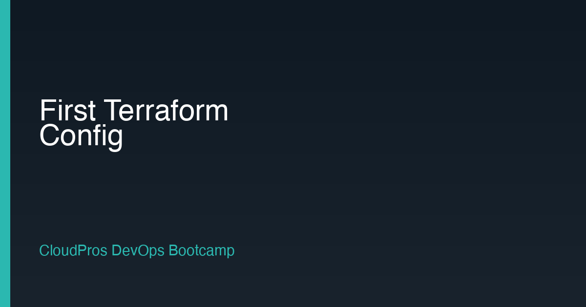 How to Write Your First Terraform Configuration