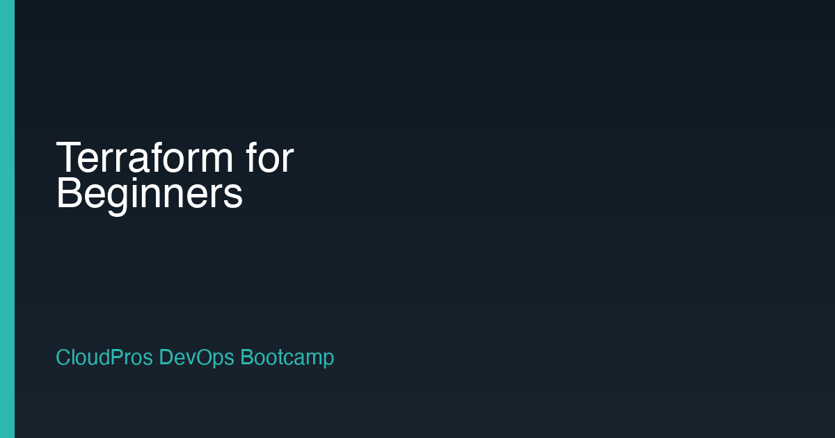 Terraform for Beginners: Your First Infrastructure as Code