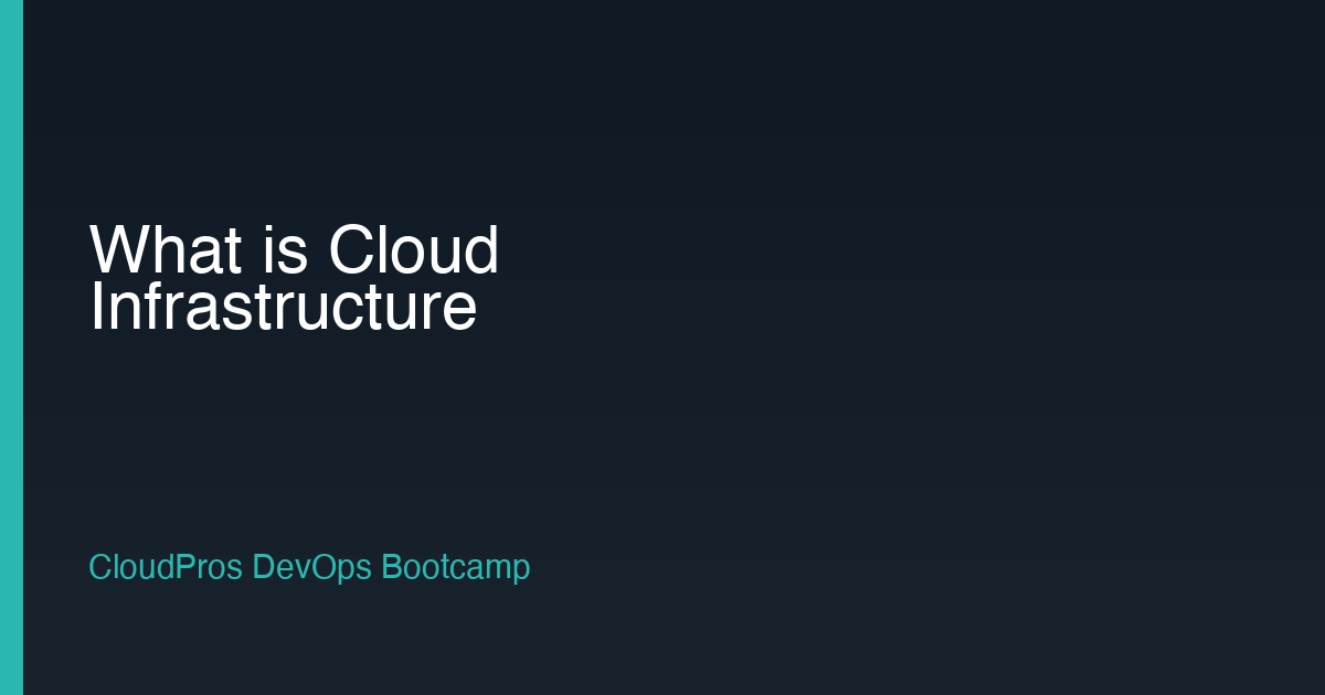 What is Cloud Infrastructure? A Beginner's Guide